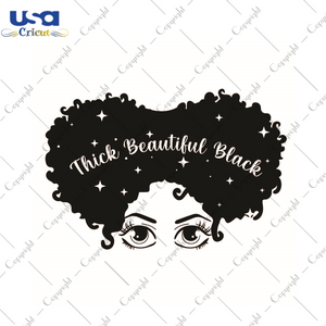 Black Girl Magic Gift, Thick Beautiful Black Diy Crafts Svg Files For Cricut, Silhouette Sublimation Files