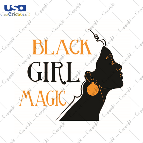 Black Girl Magic Silhouette SVG Shirt Design Diy Crafts Svg Files For Cricut, Silhouette Sublimation Files