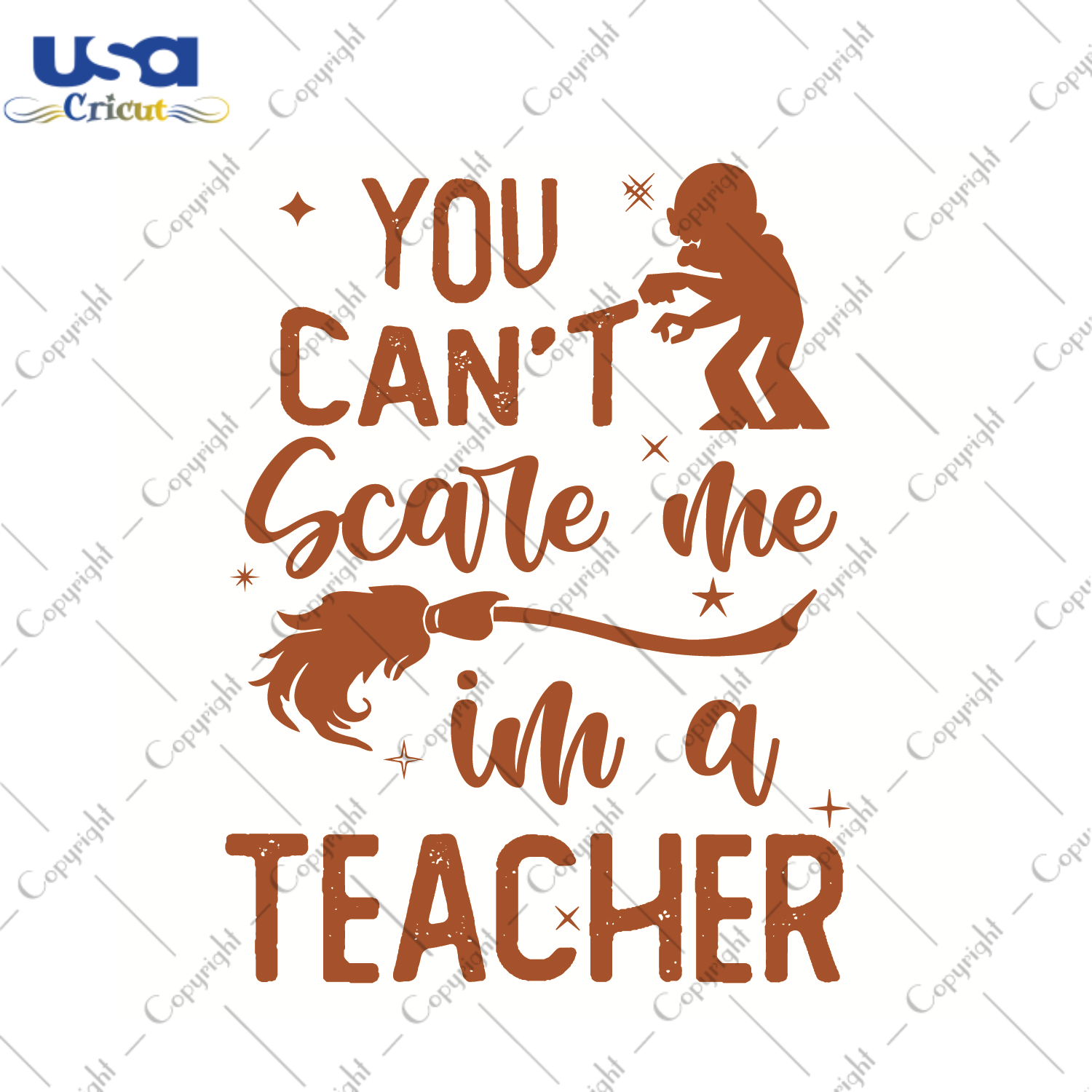 Halloween Teacher Gift, You Cant Scare Me Im A Teacher Diy Crafts Svg Files For Cricut, Silhouette Sublimation Files