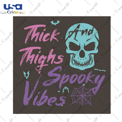 Halloween Spooky Gift, Thick Thighs Spooky Vibes Diy Crafts Svg Files For Cricut, Silhouette Sublimation Files