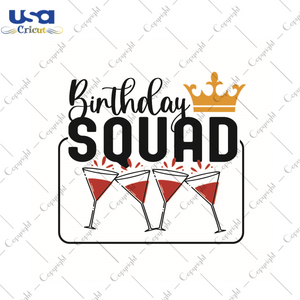 Birthday Squad Wine Drinking Gift Diy Crafts Svg Files For Cricut, Silhouette Sublimation Files