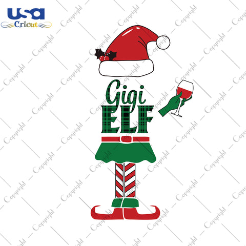 Gigi Elf Christmas Gifts, Christmas Shirt For Gigi Svg File Diy Crafts Svg Files For Cricut, Silhouette Sublimation Files - USA Cricut