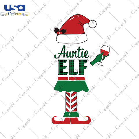 Auntie Elf Christmas Gifts, Christmas Shirt For Auntie Svg File Diy Crafts Svg Files For Cricut, Silhouette Sublimation Files - USA Cricut