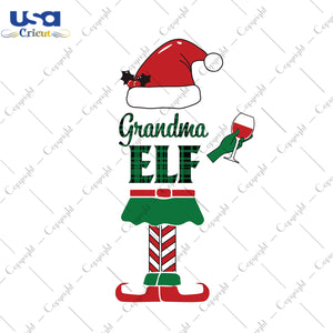 Grandma Elf Christmas Gifts, Christmas Shirt For Grandma Svg File Diy Crafts Svg Files For Cricut, Silhouette Sublimation Files - USA Cricut