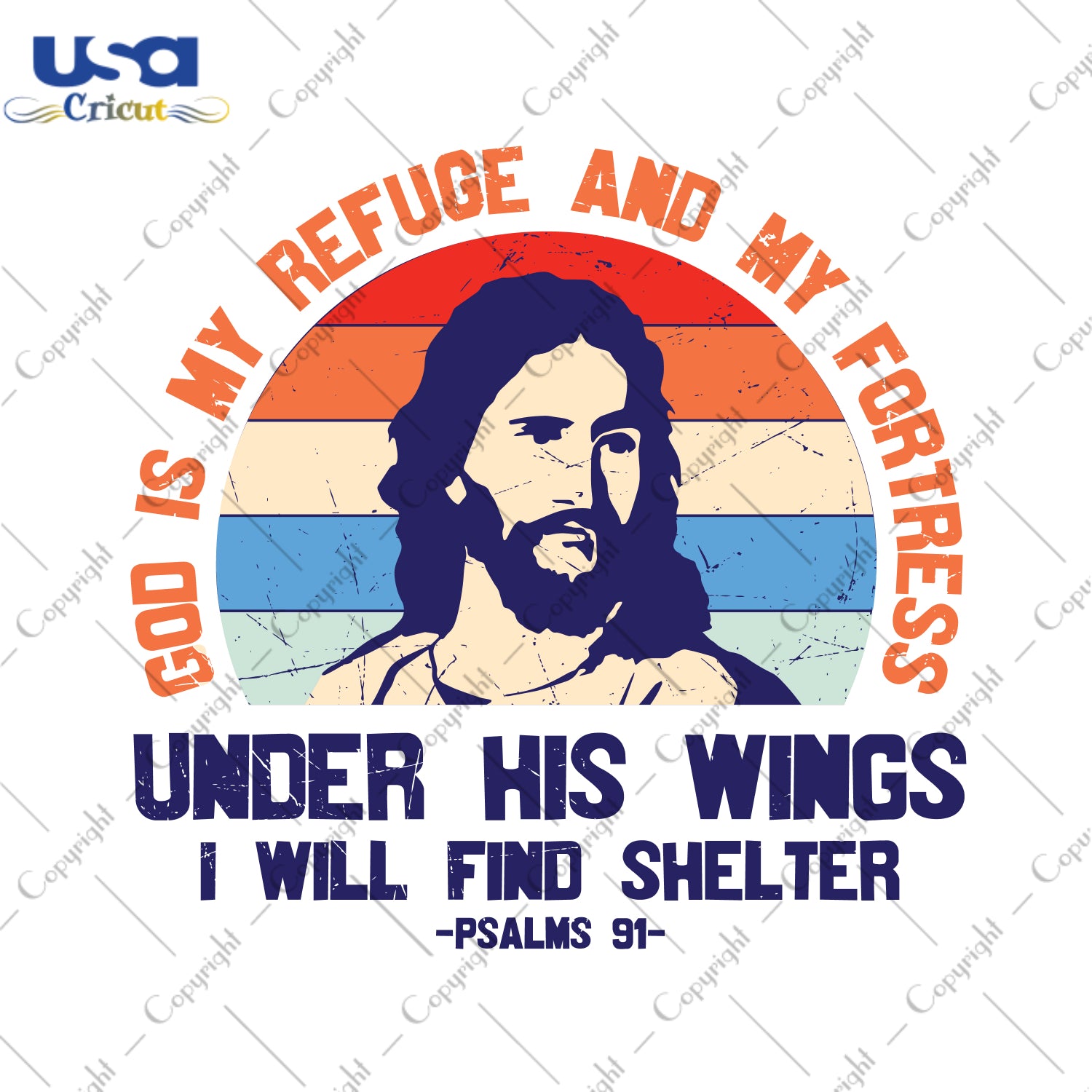 God Is My Refuge And My Fortress Under His Wings I Will Find Shelter Christmas Gifts, Shirt For Christmas Svg File Diy Crafts Svg Files For Cricut, Silhouette Sublimation Files - USA Cricut