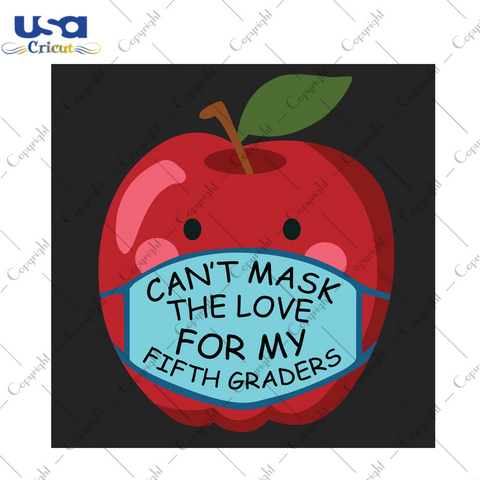 Can't Mask the Love for my First Graders Teacher Gift Premium Back To School Gift Diy Crafts Svg Files For Cricut, Silhouette Sublimation Files