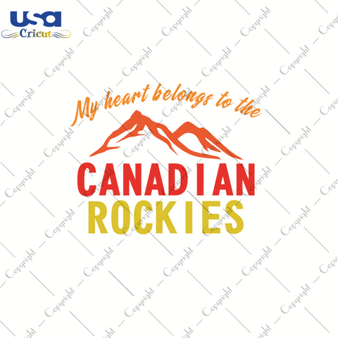 Canadian Rockies, Trending Svg, Canadian Flag Day Svg, Cricut & Silhouette Sublimation Instant Download File - USA Cricut