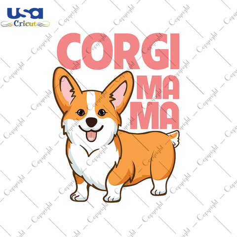 Corgi Mama Svg, Mother's Day Svg, Puppy Svg, Diy Crafts SVG Files For Cricut, Silhouette Sublimation Files Shirt Design Ideas  Instant Download - USA Cricut