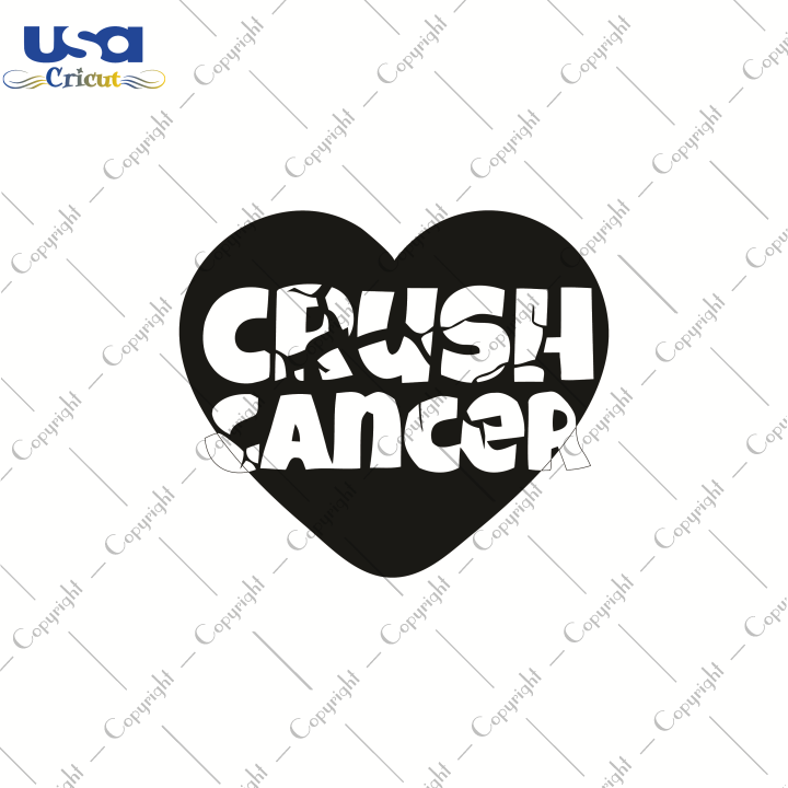 Crush Cancer Svg, World Cancer Day Svg, Breast Cancer SVG, Pink Ribbon, Cancer Ribbon Svg, SVG Cricut & Silhouette Sublimation files Instant Download Version - USA Cricut