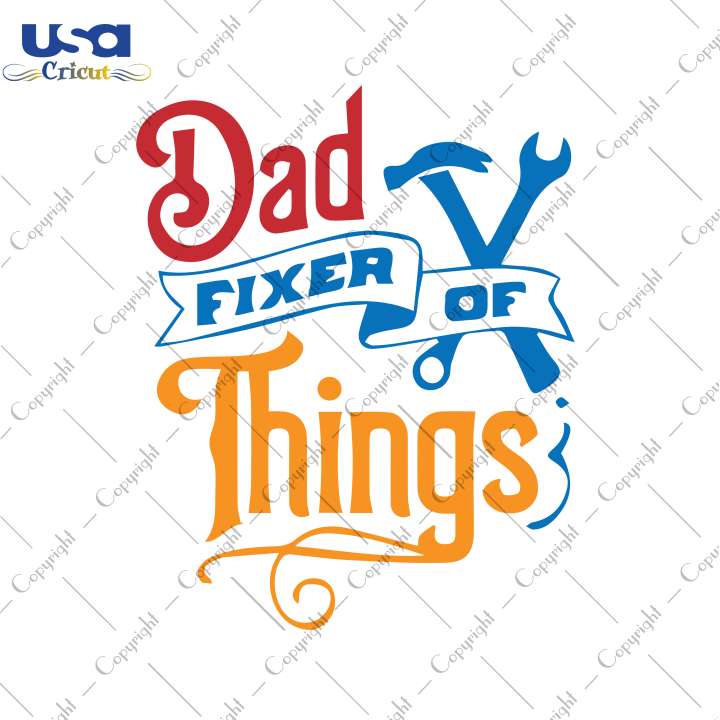 Dad Fixer Of Things Svg, Father's Day Svg, Diy Crafts SVG Files For Cricut, Silhouette Sublimation Files Shirt Design Ideas  Instant Download - USA Cricut