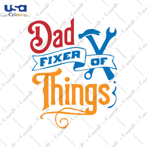 Dad Fixer Of Things Svg, Father's Day Svg, Diy Crafts SVG Files For Cricut, Silhouette Sublimation Files Shirt Design Ideas  Instant Download - USA Cricut