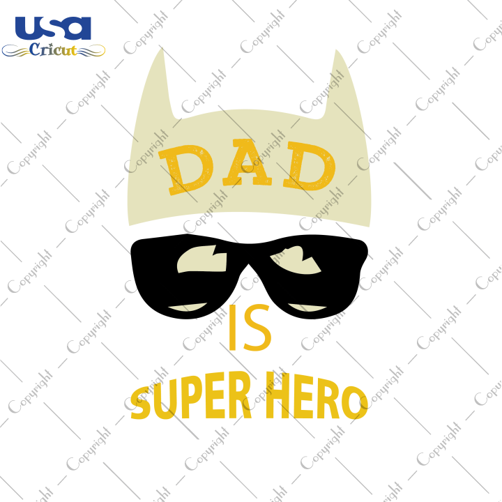 Dad Is Super Hero Svg, Father's Day Svg, Diy Crafts SVG Files For Cricut, Silhouette Sublimation Files Shirt Design Ideas  Instant Download - USA Cricut