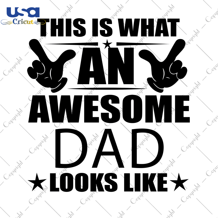 Dad Looks Like Svg, Father's Day Svg, This Is What an Awesome Dad Looks Like, Diy Crafts SVG Files For Cricut, Silhouette Sublimation Files Shirt Design Ideas  Instant Download - USA Cricut