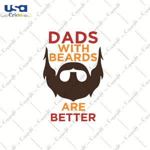 Dad With Beards, Father's Day Svg, Happy Father's Day, Diy Crafts SVG Files For Cricut, Silhouette Sublimation Files Shirt Design Ideas  Instant Download - USA Cricut