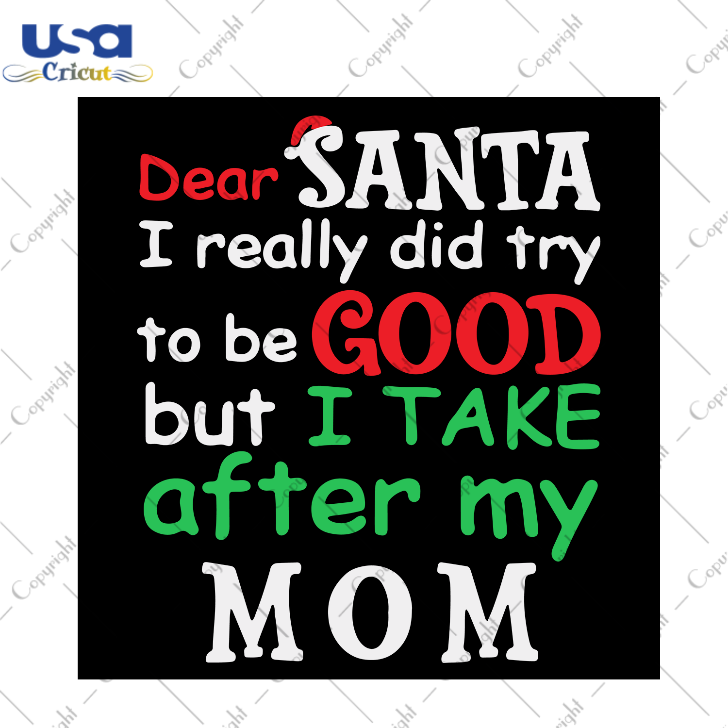 Dear Santa I Really Did Try To Be Good But I Take After My Mom Svg, Christmas Svg, Xmas Svg, Merry Christmas, Christmas Gift, Take After Mom, Christmas Letter, Santa Svg, Santa Claus, Try To 