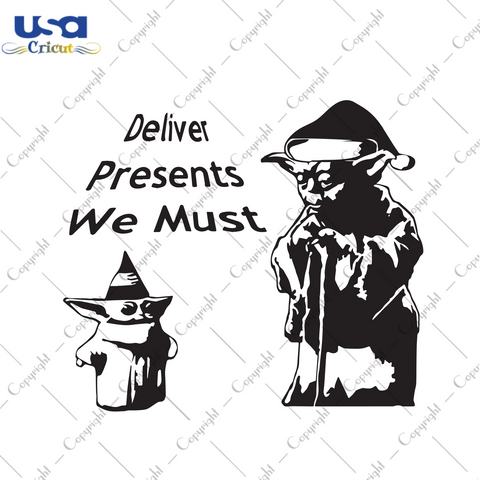 Deliver Present We Must, Trending Svg, Baby Yoda Star Wars Svg, Baby Yoda Star Wars Gift, Baby Yoda Png, Yoda Svg, Yoda Shirt, Starbucks, Baby Yoda, Baby Yoda Silhouette, Yoda Star Wars, Yoda