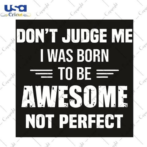 Do Not Judge Me Trending Gift Diy Crafts Svg Files For Cricut, Silhouette Sublimation Files