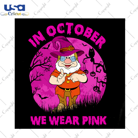 Doc Dwarf In October We Wear Pink, Halloween Svg, Happy Halloween, Halloween Gift, Halloween Shirt, Halloween Icon, Halloween Vector, Nightmare Svg, Doc Dwarf Svg, Cute Doc Dwarf - USA Cricut