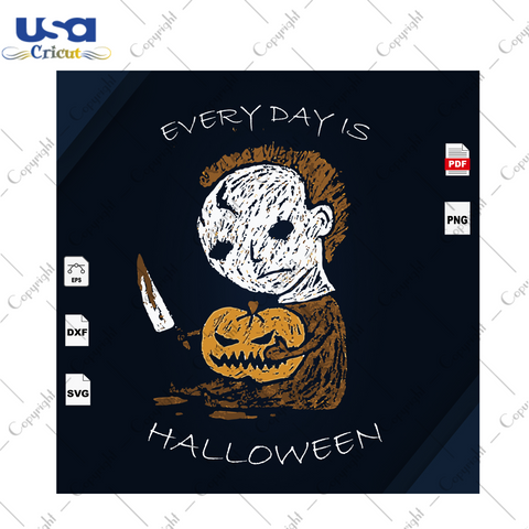 Everyday Is Halloween And Killing , Halloween Svg, Nightmare Svg, Horror Svg, Horror Character Svg, Pumpkin Svg, Happy Halloween, Halloween Gift, Halloween Shirt, Halloween Day, Pumpkin Shirt