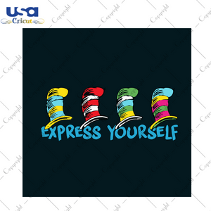 Express Yourself Svg, Dr Seuss Svg, Dr Seuss Gifts, Cat In The Hat Svg, Dr Seuss Shirt, Thing 1 Thing 2 Svg, Dr Seuss Quotes, Reading Festival, Dr Seuss Fabric, Dr Seuss Book, Silhouette Cut 