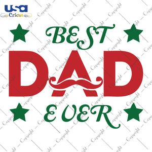 Best Dad Ever Svg, Father's Day, Happy Father's Day, Diy Crafts SVG Files For Cricut Instant Download File - USA Cricut