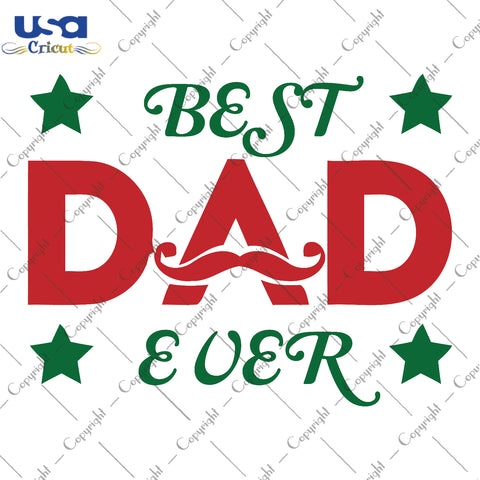 Best Dad Ever Svg, Father's Day, Happy Father's Day, Diy Crafts SVG Files For Cricut Instant Download File - USA Cricut