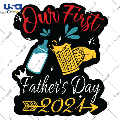 Our First Father's Day 2021 Svg, Father's Day, Diy Crafts SVG Files For Cricut Instant Download File - USA Cricut