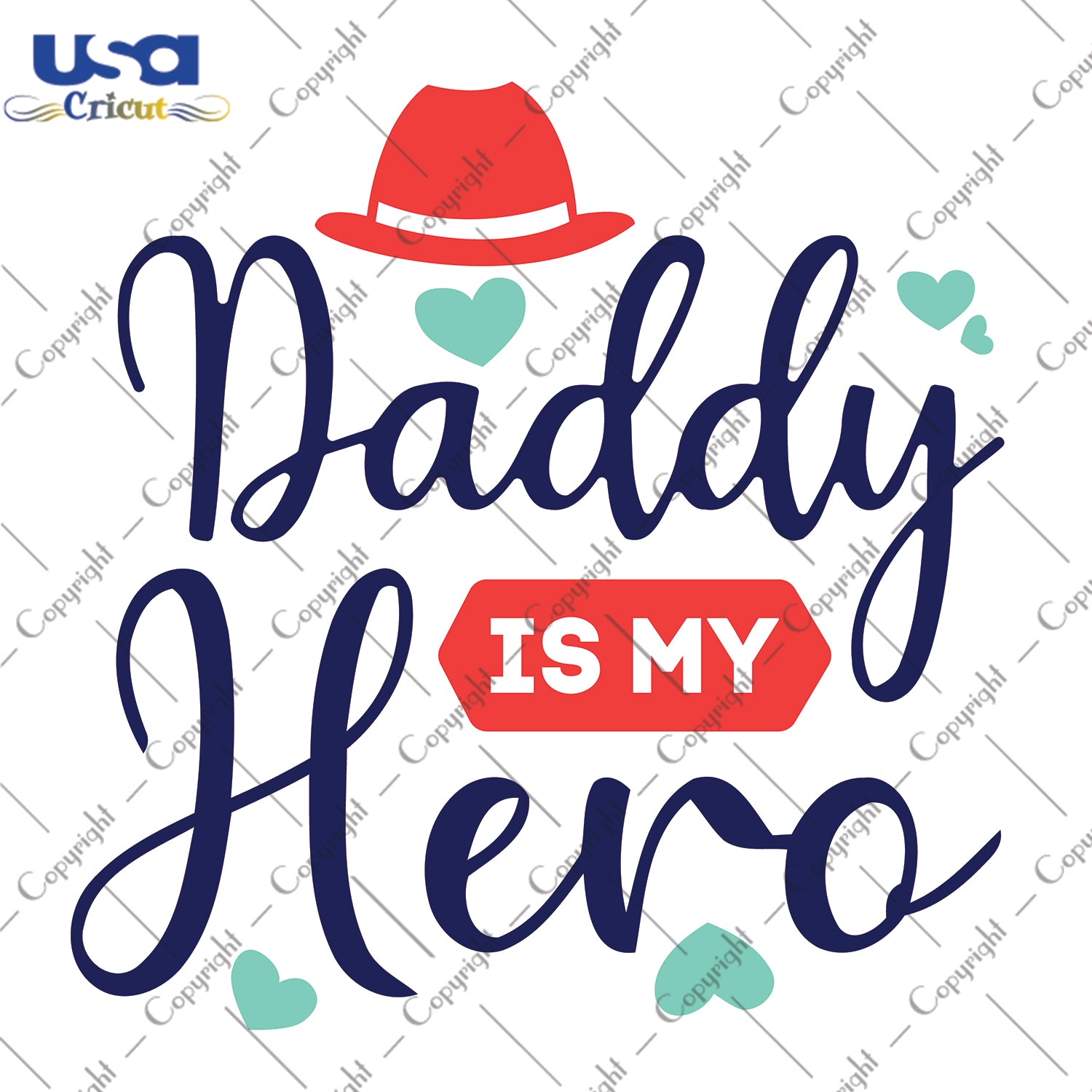 Daddy Is My Hero Father's Day Daddy Gifts, Father's Day Shirt For Dad Svg File Diy Crafts Svg Files For Cricut, Silhouette Sublimation Files - USA Cricut