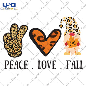 Peace Live Fall Gifts, Shirt For Fall Day Svg File Diy Crafts Svg Files For Cricut, Silhouette Sublimation Files - USA Cricut