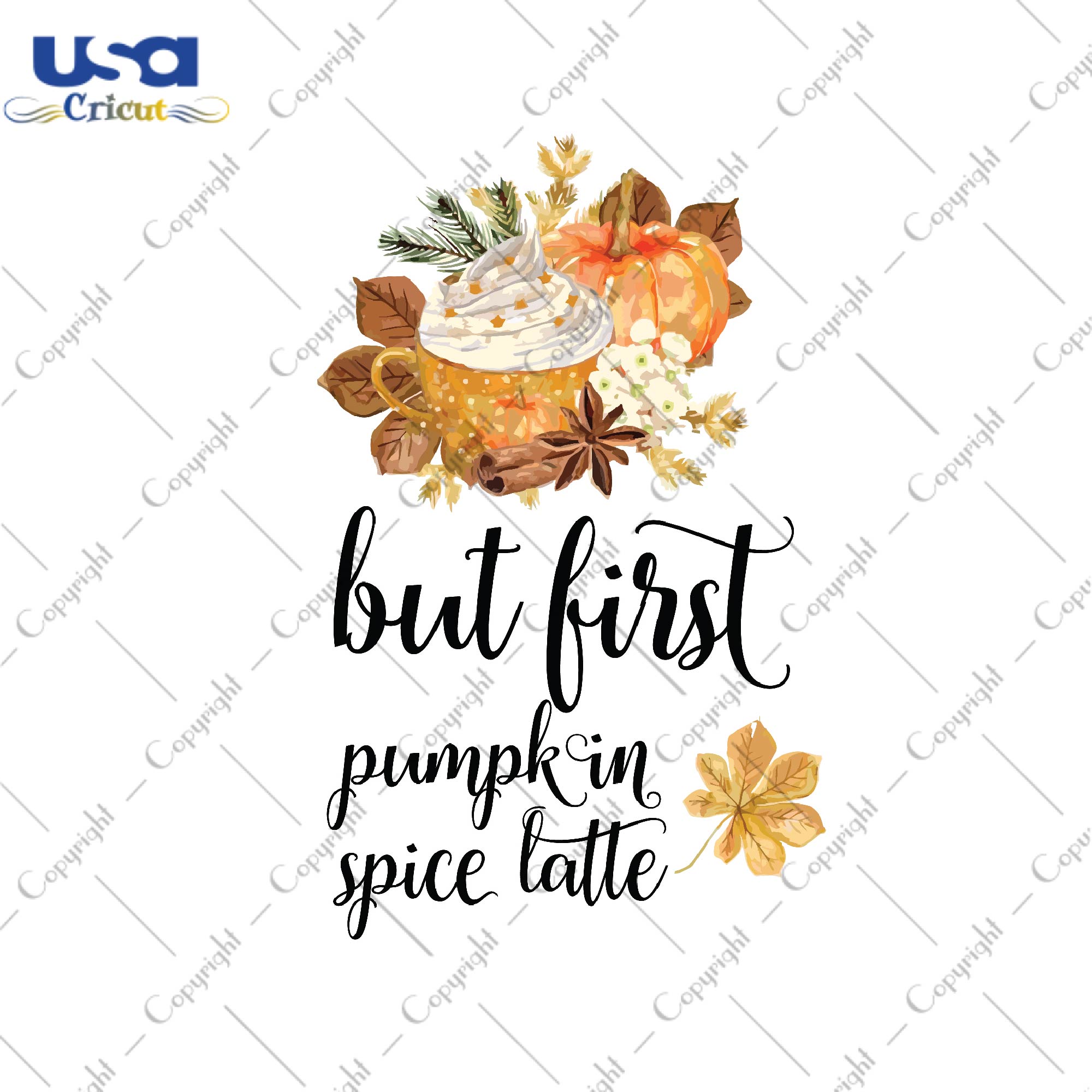 But First Pumpkin Spice Latte Gifts, Shirt For Fall Day Svg File Diy Crafts Svg Files For Cricut, Silhouette Sublimation Files - USA Cricut