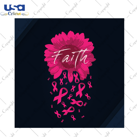 Faith Breast Cancer Gift Diy Crafts Svg Files For Cricut, Silhouette Sublimation Files