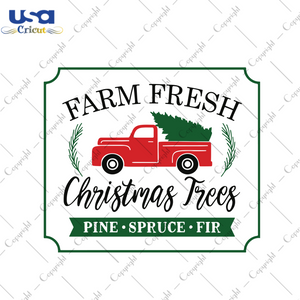 Farm Fresh Christmas Trees, Christmas Svg, Farm Svg, Farmer Svg, Christmas Farm Svg, Trees Svg, Christmas Trees Svg, Christmas Gifts, Merry Christmas, Christmas Holiday, Christmas Party, Funn