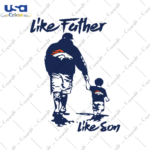 Father And Son Denver, Father's Day Svg, Denver Broncos Svg, NFL Svg, SVG files for cricut Instant Download Version - USA Cricut