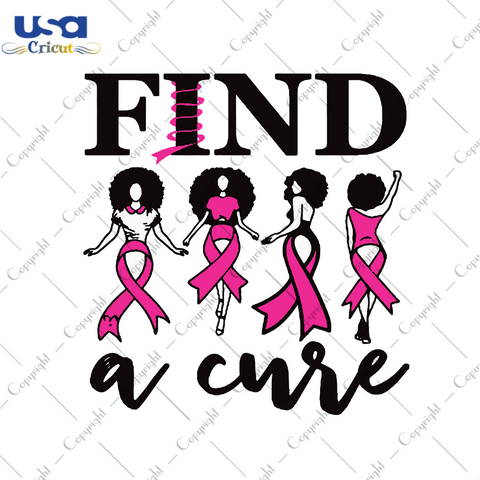 Find A Cure Breast Cancer Gift Diy Crafts Svg Files For Cricut, Silhouette Sublimation Files