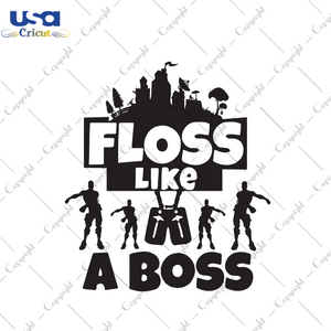 Floss Like A Boss Trending Gift Diy Crafts Svg Files For Cricut, Silhouette Sublimation Files