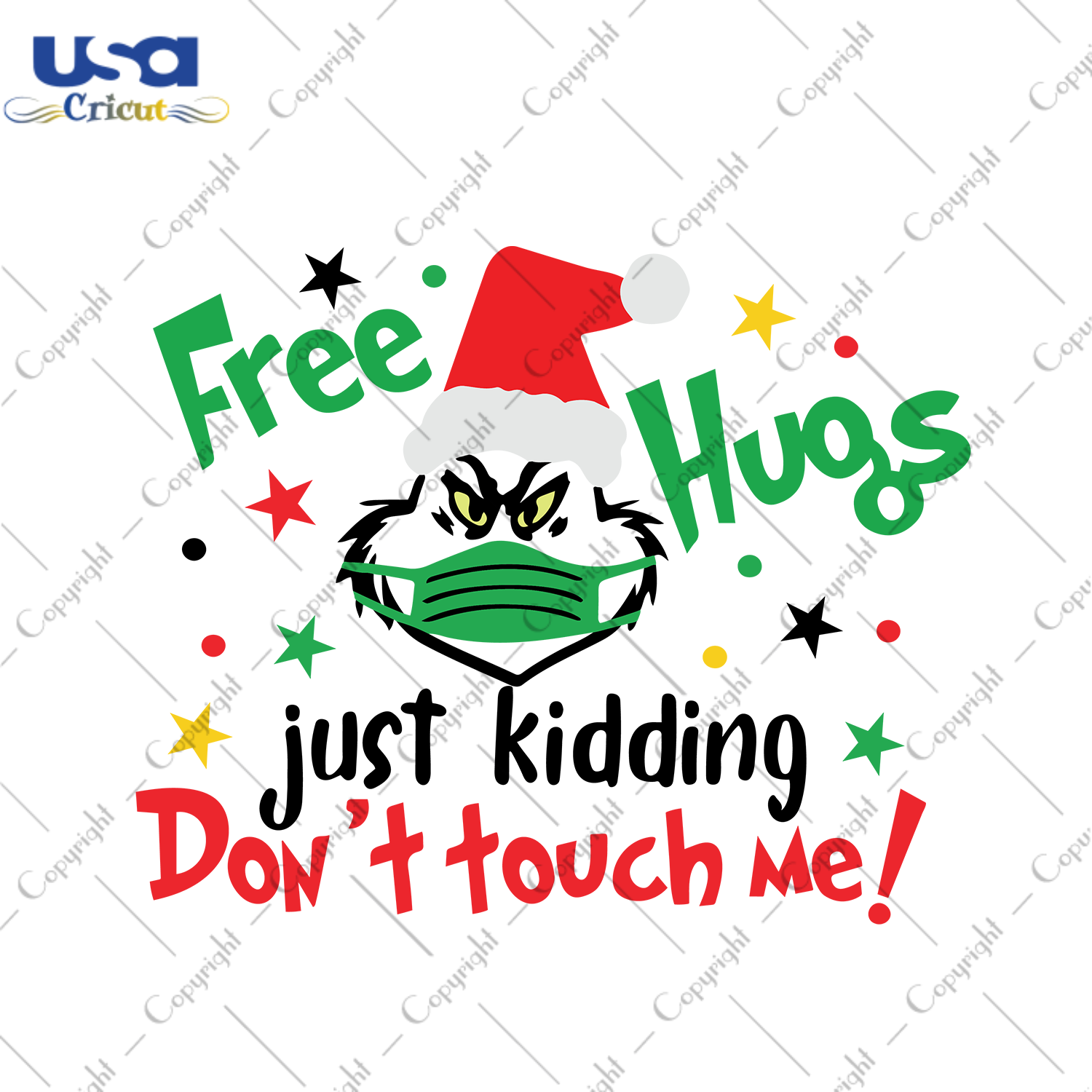 Free Hugs Just Kidding Dont Touch Me Svg, Christmas Svg, Xmas Svg, Christmas Gift, Merry Christmas, Grinch Svg, The Grinch, Free Hugs, Dont Touch Me, Social Distance, Wearing Mask, Face Mask 