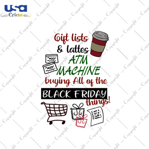 Gift Lists And Lattes Atm Machine Buying All Of The Black Friday Things, Trending Svg, Black Friday Svg, Atm Machine Svg, Coffee Svg, Shopping Svg, Shopping Lovers, Money Svg, Love Black Frid