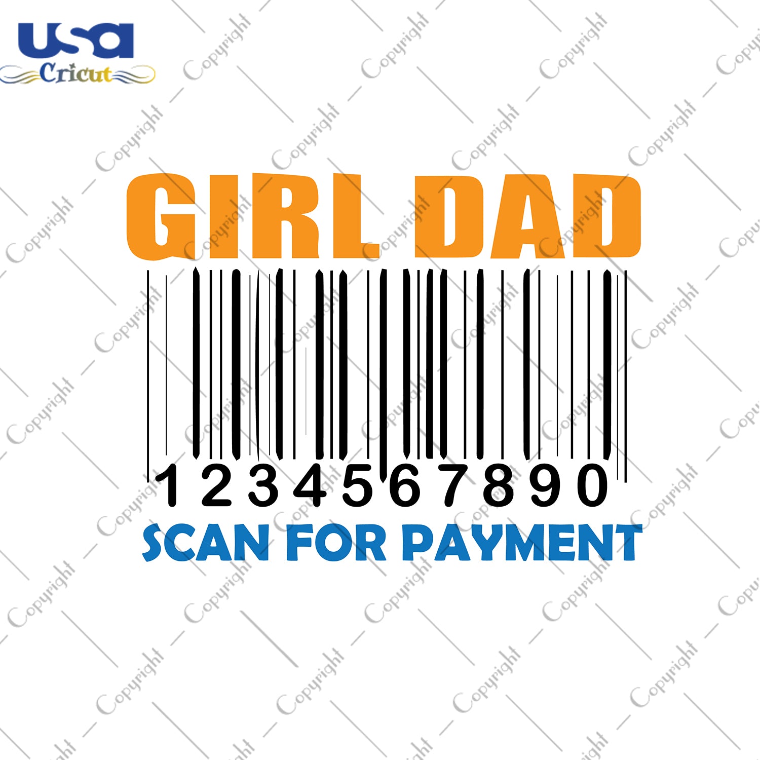 Girl Dad Scan For Payment Svg, Father's Day,Diy Crafts SVG Files For Cricut Instant Download File - USA Cricut