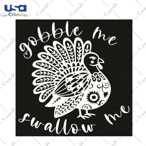 Gobble Me Swallow Me Trending Gift Diy Crafts Svg Files For Cricut, Silhouette Sublimation Files