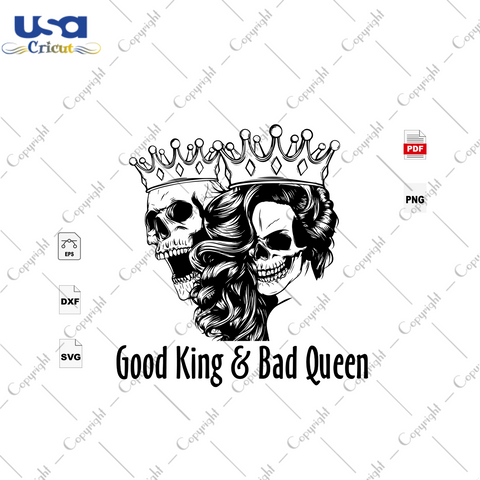 Good King & Bad Queen, Halloween Svg, Happy Halloween, Halloween Gift, Halloween Shirt, Halloween Day, King Svg, Queen Svg, King & Queen, Creepy Svg, Creepy Queen, Skull Svg, Creepy King - US