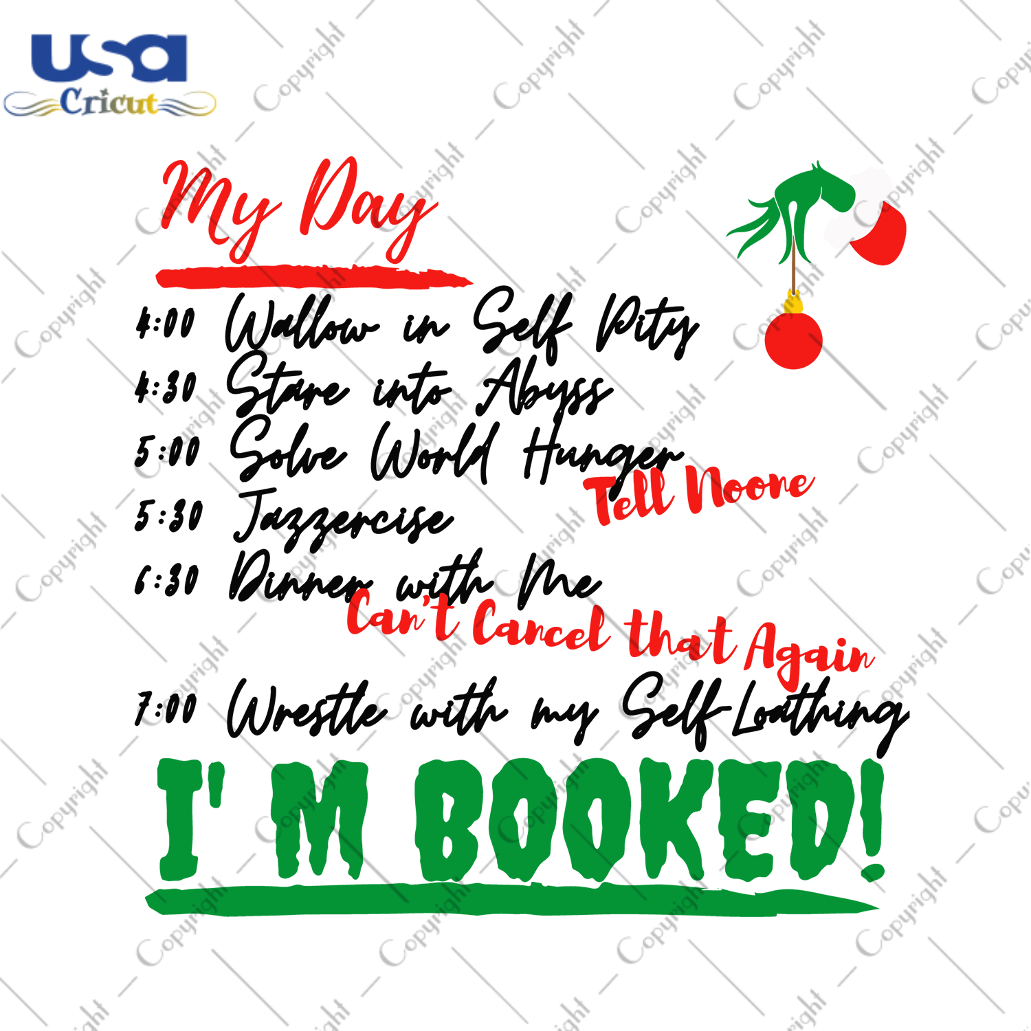 Grinch My Day Im Booked Svg, Christmas Svg, Xmas Svg, Christmas Gift, Merry Christmas, Grinch Svg, Christmas Grinch, Grinch Day, Christmas Day, Christmas Schedule, Grinch Schedule, Grinchmas 