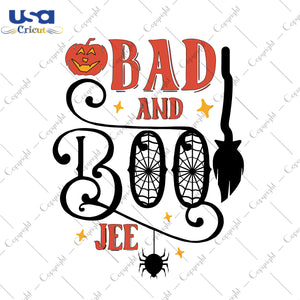 Bad And Boo Jee Halloween Gifts, Shirt For Halloween Svg File Diy Crafts Svg Files For Cricut, Silhouette Sublimation Files - USA Cricut