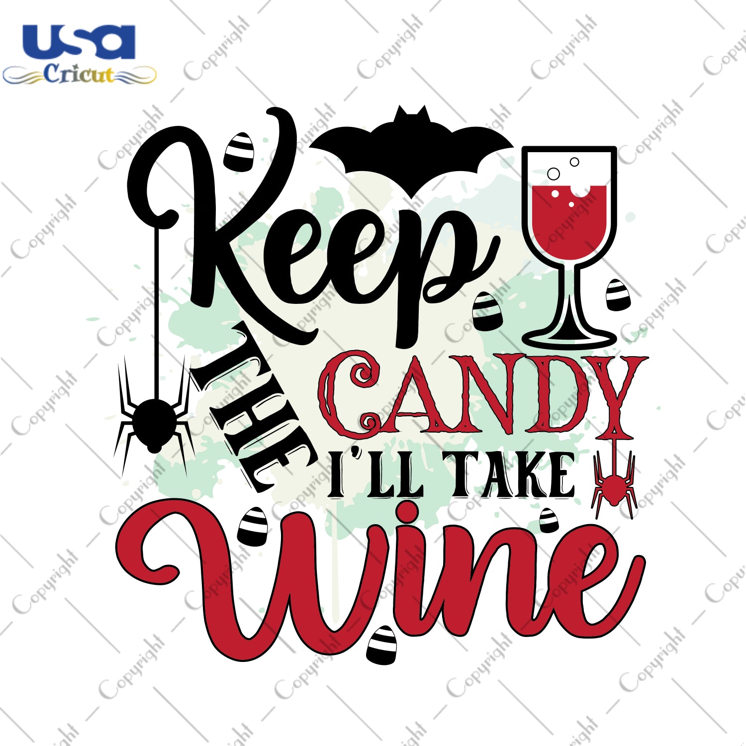 Keep The Candy I'll Take Wine Halloween Gifts, Shirt For Halloween Svg File Diy Crafts Svg Files For Cricut, Silhouette Sublimation Files - USA Cricut