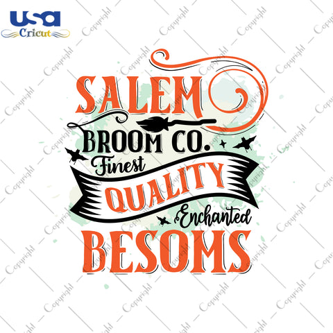 Salem Broom Co Finest Quality Enchanted Besoms Halloween Gifts, Shirt For Halloween Svg File Diy Crafts Svg Files For Cricut, Silhouette Sublimation Files - USA Cricut