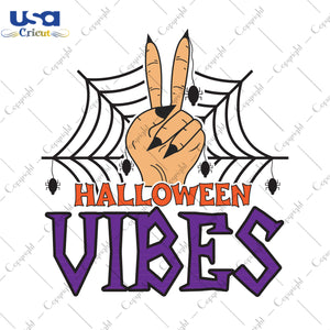 Halloween Vibes Svg Gifts, Shirt For Halloween Svg File Diy Crafts Svg Files For Cricut, Silhouette Sublimation Files - USA Cricut