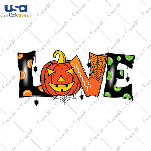 Love Halloween Svg Gifts, Shirt For Halloween Svg File Diy Crafts Svg Files For Cricut, Silhouette Sublimation Files - USA Cricut