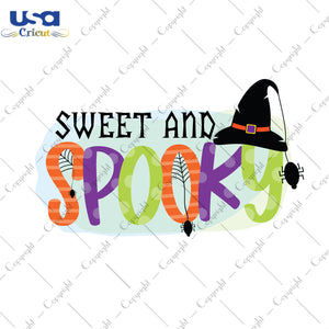 Sweet And Spooky Witch Hat Halloween Gifts, Shirt For Halloween Svg File Diy Crafts Svg Files For Cricut, Silhouette Sublimation Files - USA Cricut