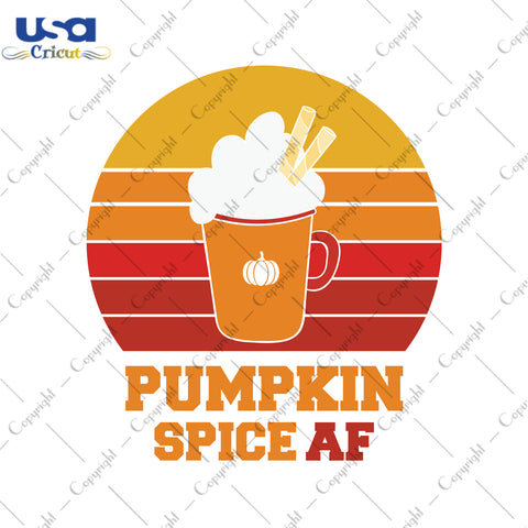 Pumpkin Spice Af Halloween Gifts, Shirt For Halloween Svg File Diy Crafts Svg Files For Cricut, Silhouette Sublimation Files - USA Cricut