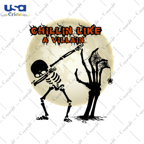 Chillin Like A Villain Halloween Gifts, Shirt For Halloween Svg File Diy Crafts Svg Files For Cricut, Silhouette Sublimation Files - USA Cricut