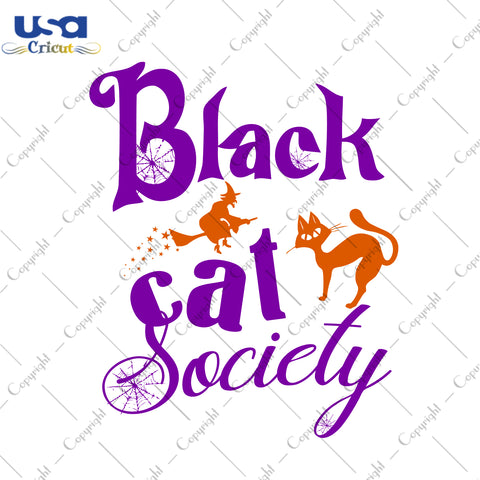 Black Cat Society Halloween Gifts, Shirt For Halloween Svg File Diy Crafts Svg Files For Cricut, Silhouette Sublimation Files - USA Cricut